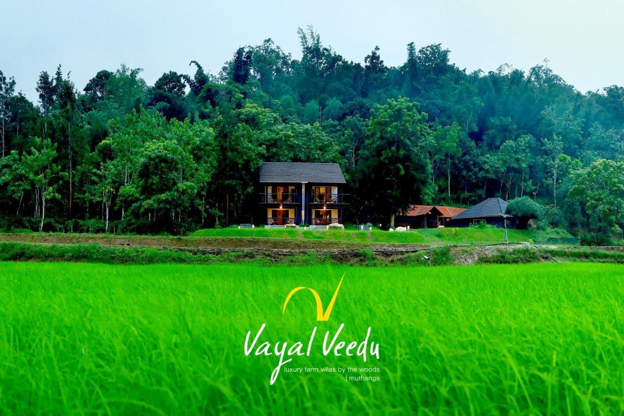 Vayal Veedu - Luxury Farm Villas By The Woods Muthanga Εξωτερικό φωτογραφία
